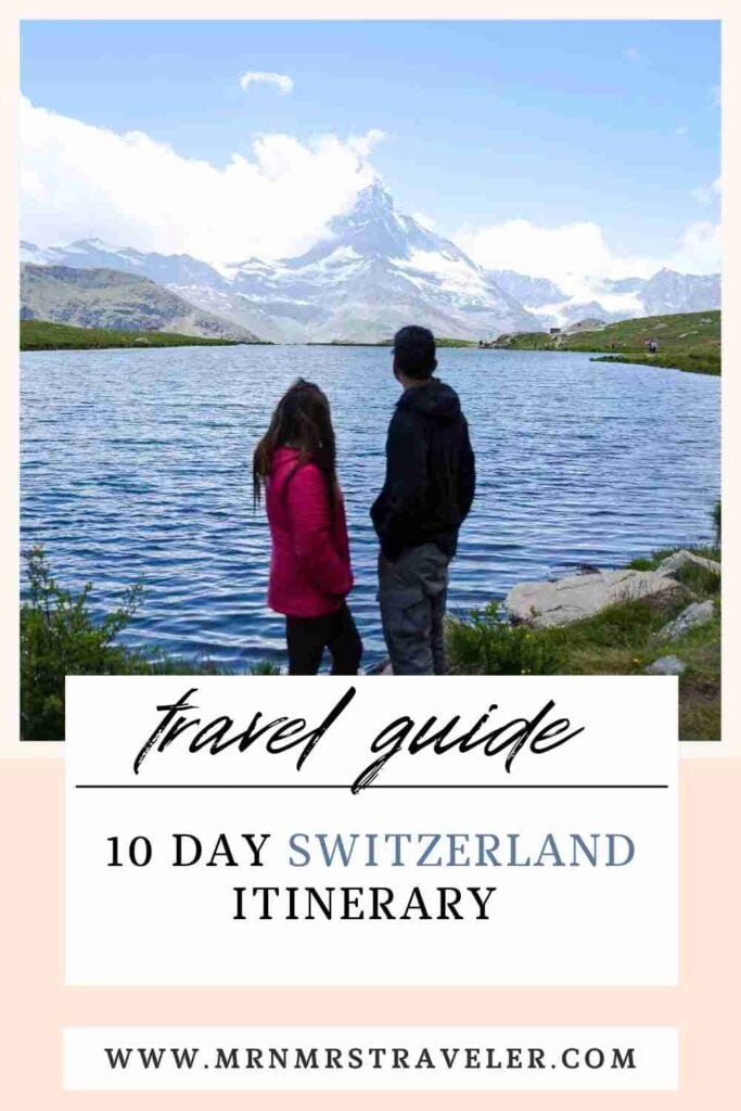 10 day Switzerland Itinerary